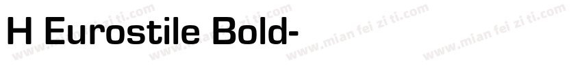 H Eurostile Bold字体转换